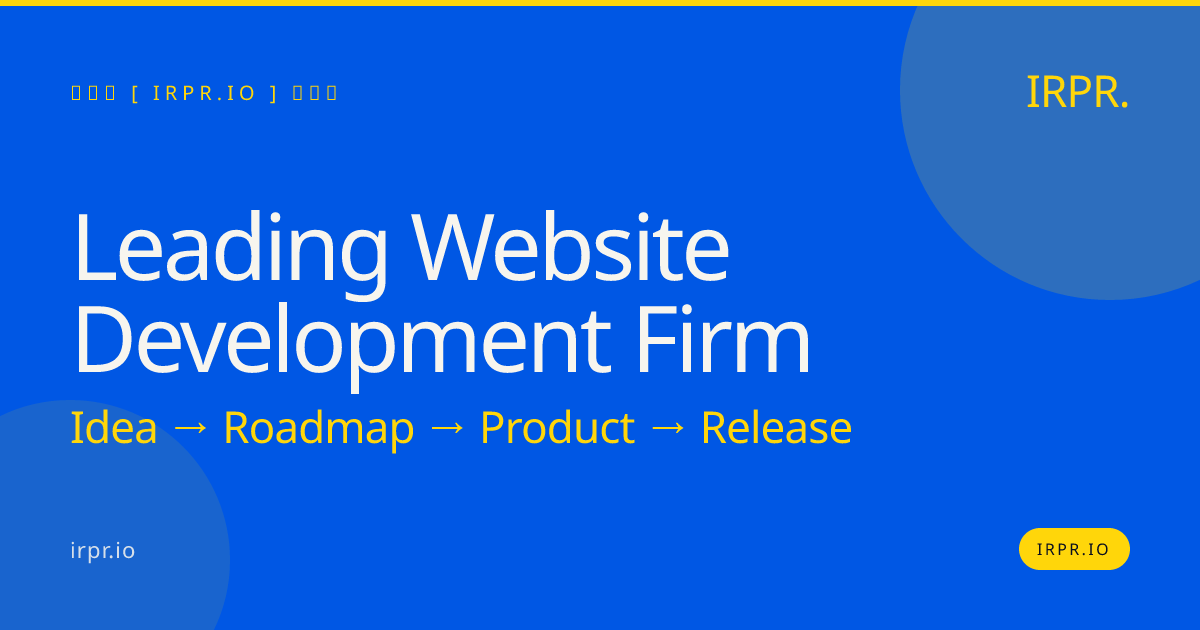 Leading Website Development Firm | IRPR — IRPR.io