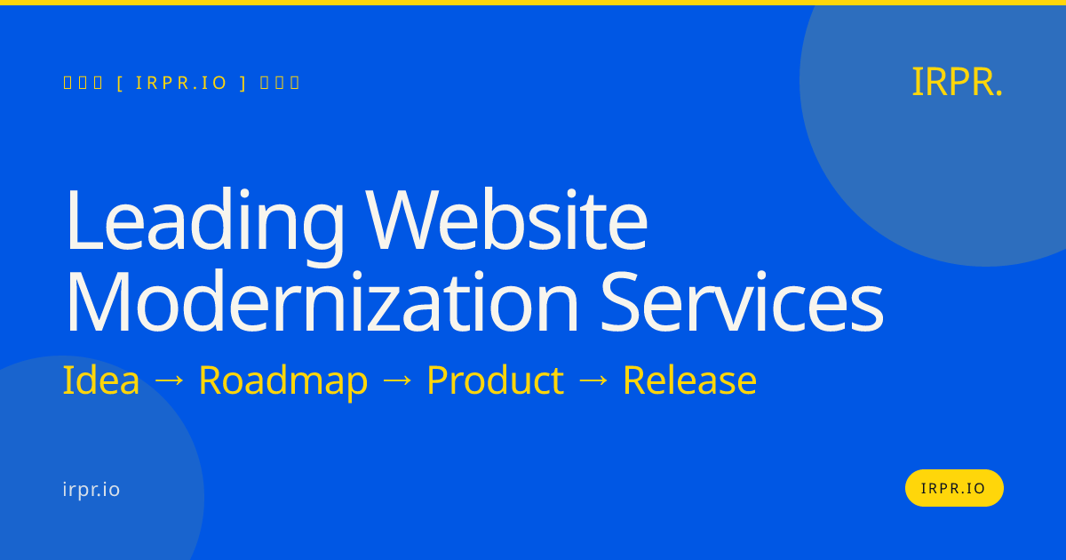 Leading Website Modernization Services | IRPR.io — IRPR.io