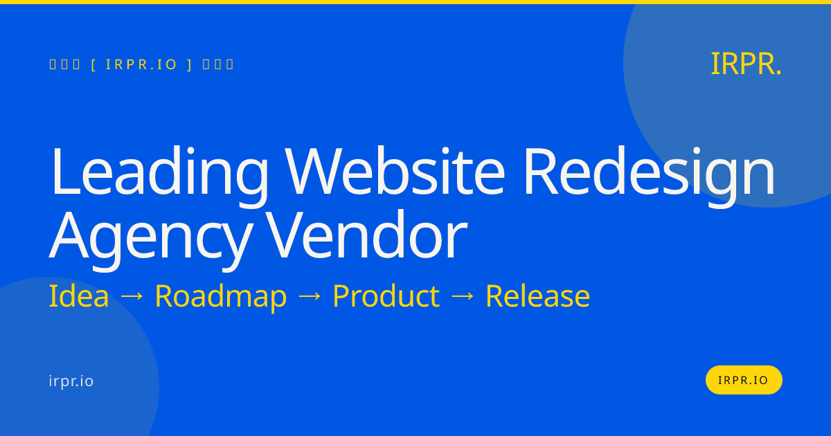 Leading Website Redesign Agency Vendor | IRPR — IRPR.io