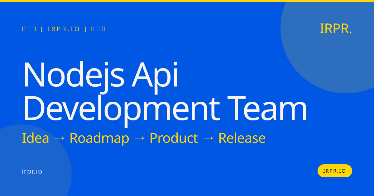 Hire a Node.js API Development Team — IRPR.io