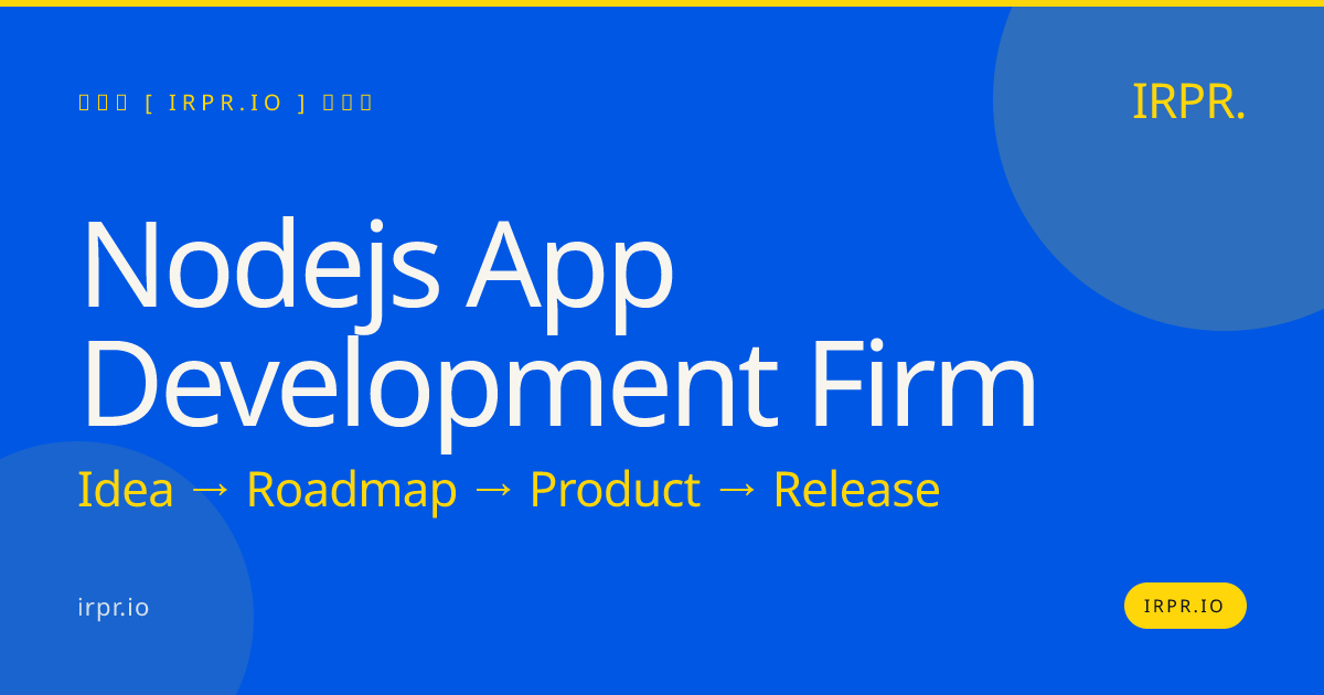 Node.js App Development Firm | IRPR.io — IRPR.io
