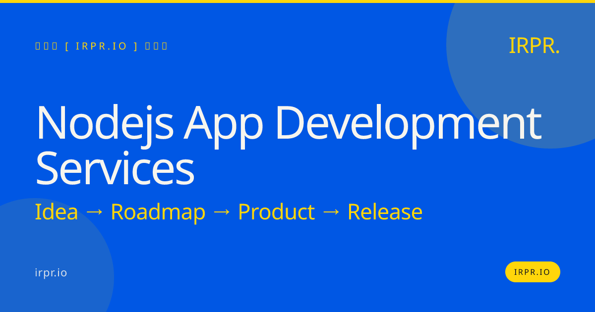 Node.js App Development Services | IRPR.io — IRPR.io