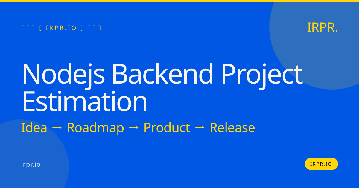 Node.js Backend Project Estimation - Fixed Price Quotes — IRPR.io