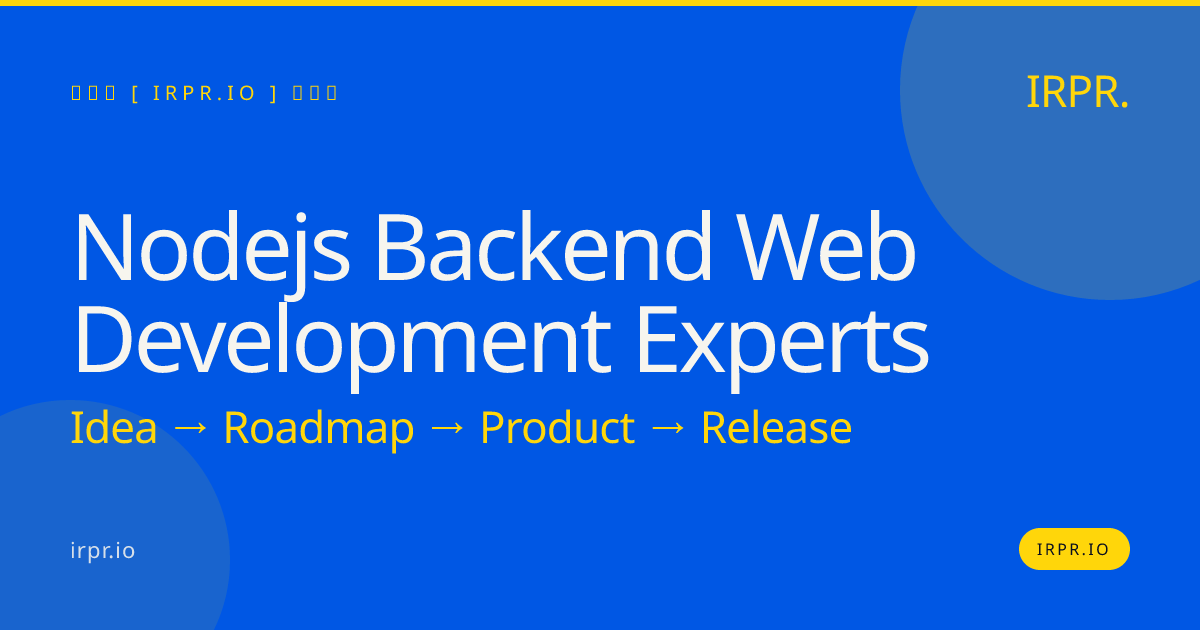 Node.js Backend Web Development Experts — IRPR.io