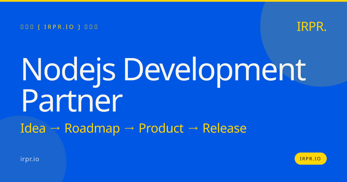 Node.js Development Partner | IRPR — IRPR.io