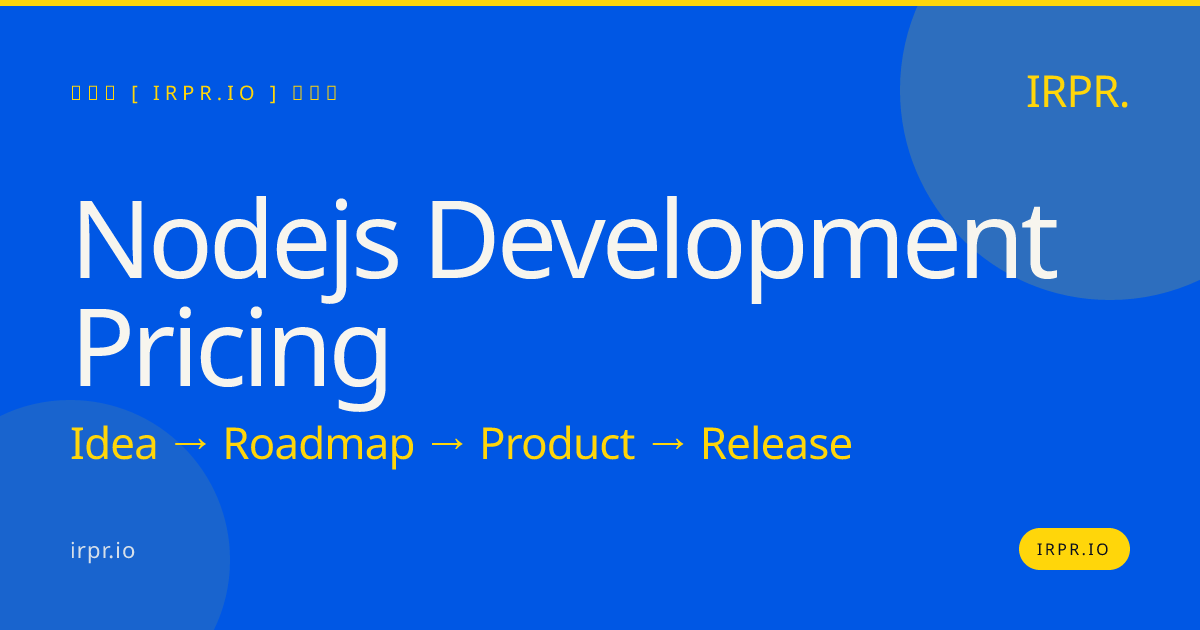 Node.js Development Pricing - Fixed Price, Transparent | IRPR.io — IRPR.io