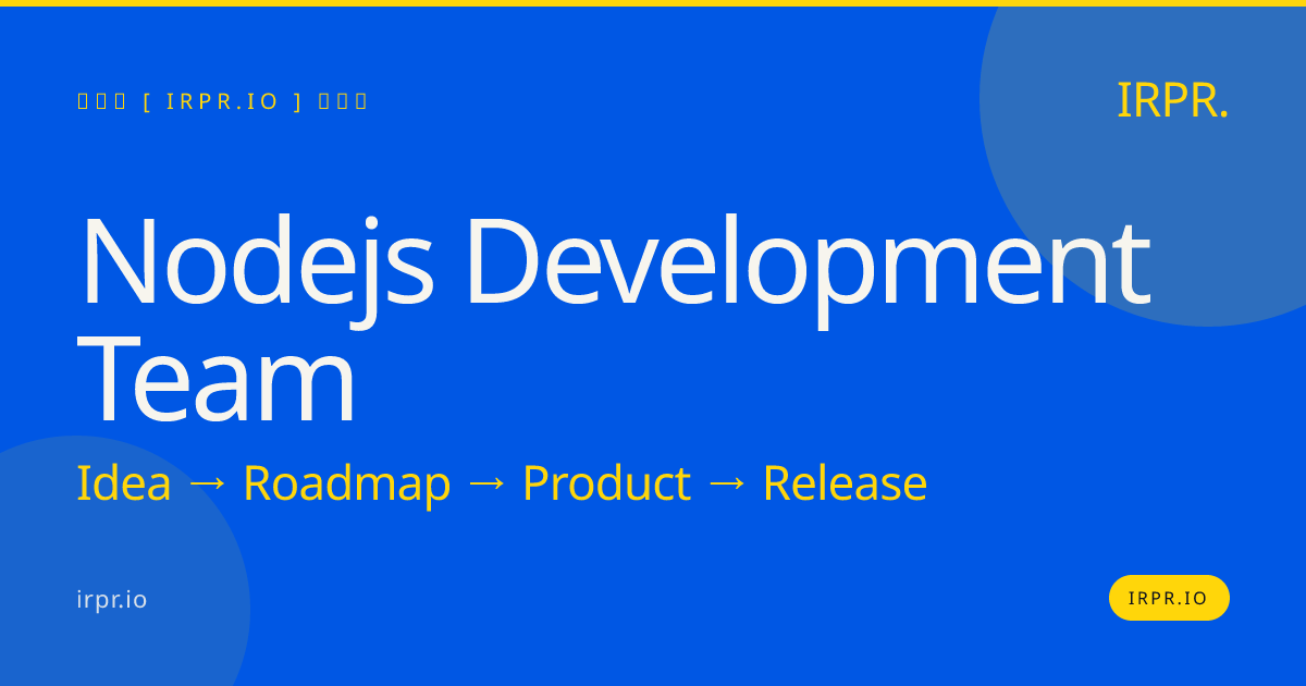 Node.js Development Team | Hire Senior Engineers | IRPR.io — IRPR.io