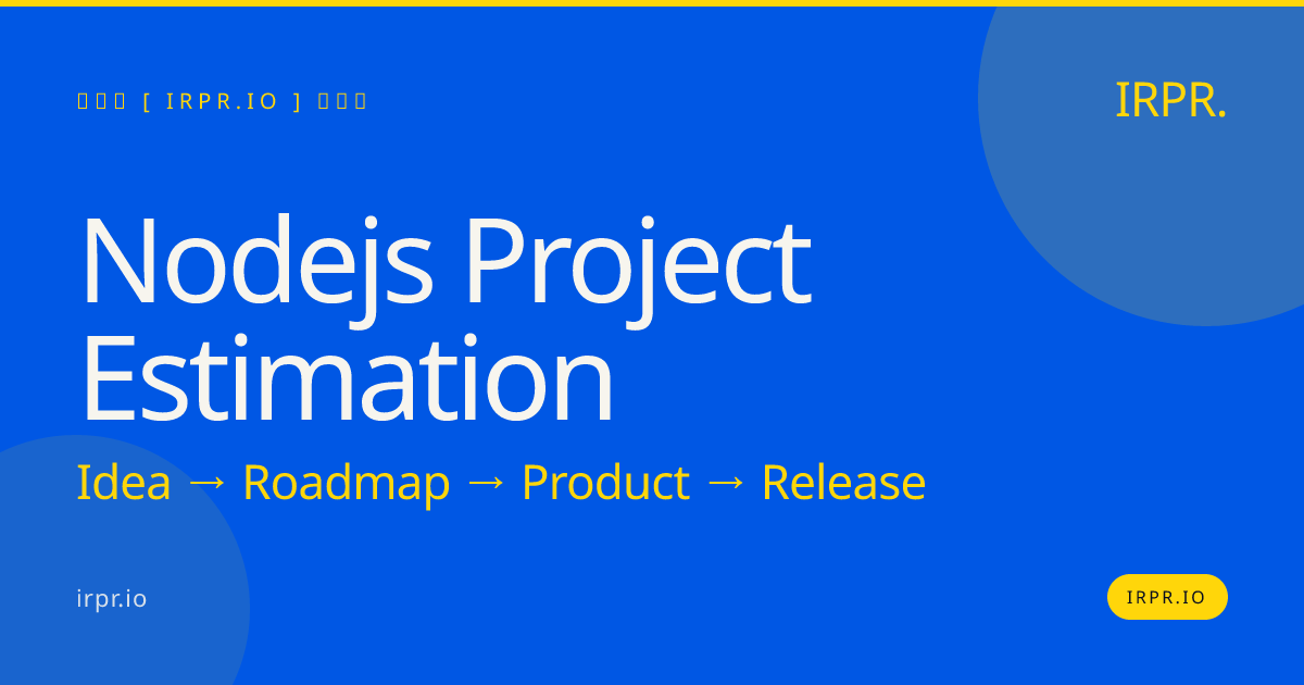 Node.js Project Estimation | Fixed Price in 2 Weeks | IRPR.io — IRPR.io