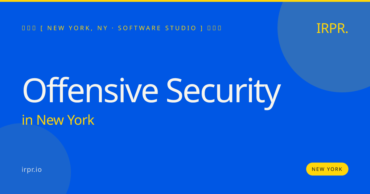 Offensive Security in New York — software studio | IRPR.io