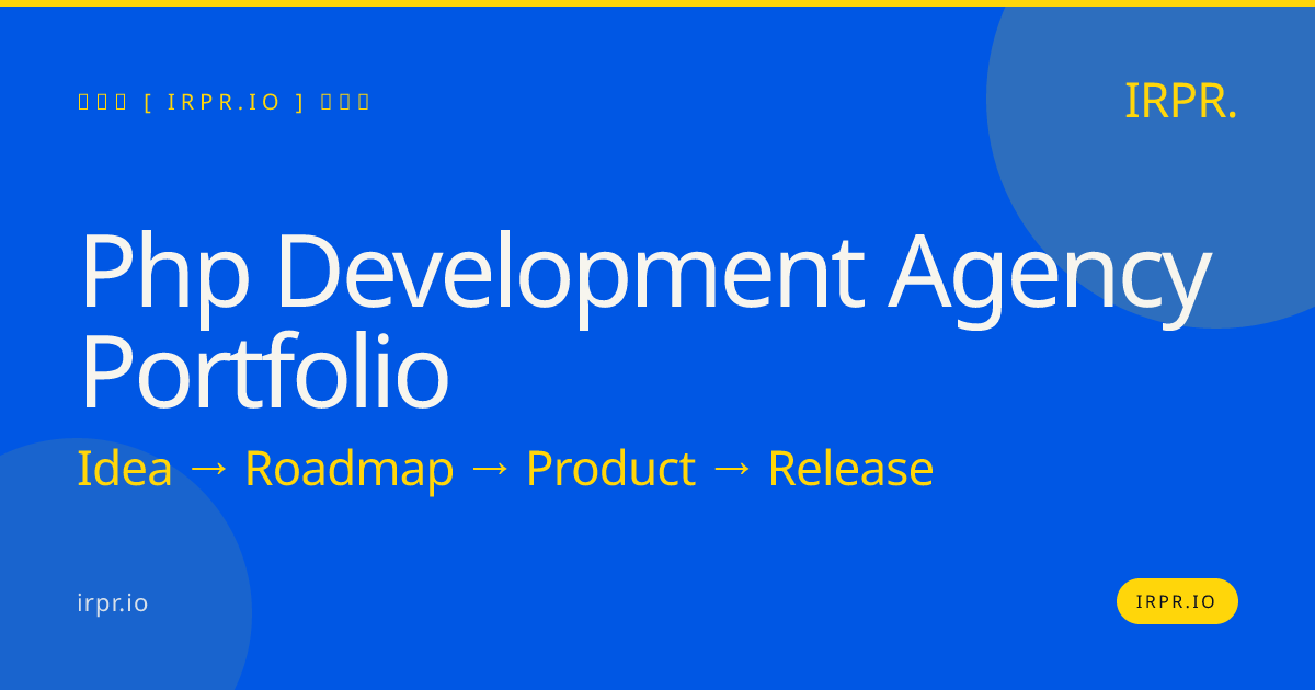 PHP Development Agency Portfolio | IRPR.io — IRPR.io