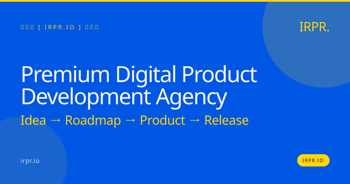 Premium Digital Product Development Agency | IRPR.io — IRPR.io