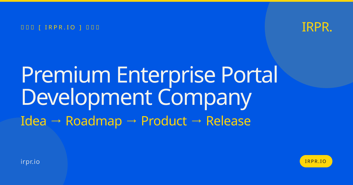 Premium Enterprise Portal Development Company | IRPR.io — IRPR.io