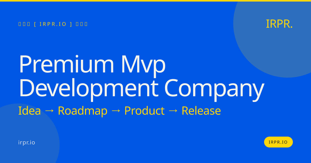 Premium MVP Development Company | IRPR.io — IRPR.io