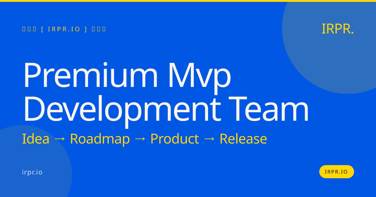 Premium MVP Development Team | IRPR.io — IRPR.io