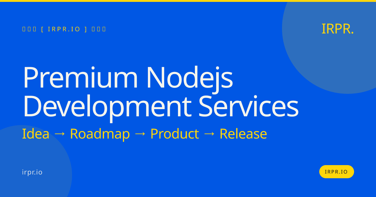 Premium Node.js Development Services | IRPR.io — IRPR.io