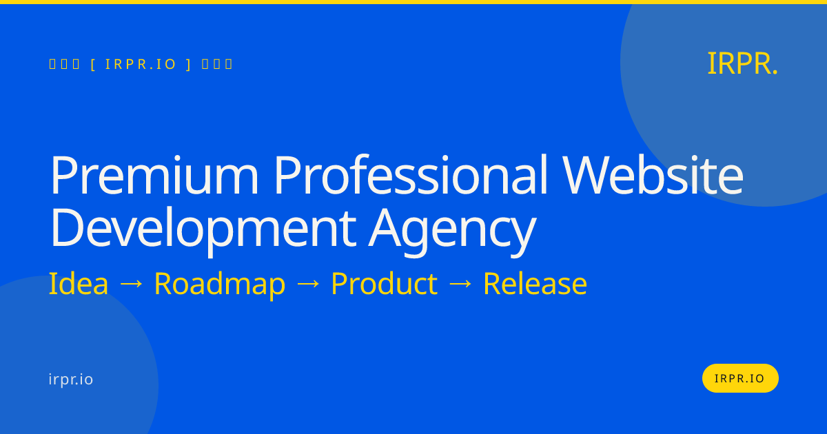 Premium Professional Website Development Agency | IRPR.io — IRPR.io