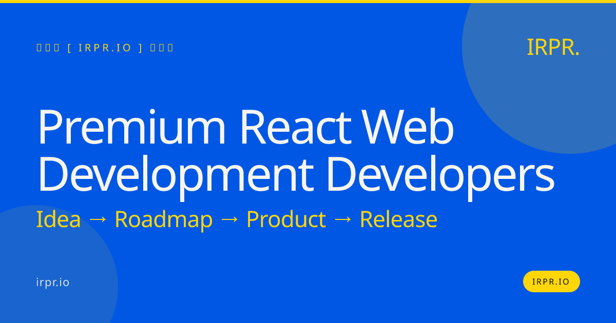 Premium React Web Development Developers | IRPR.io — IRPR.io