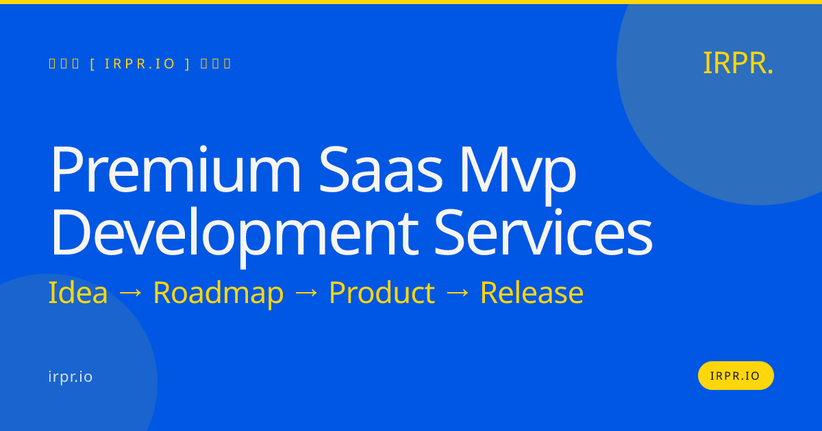 Premium SaaS MVP Development Services | IRPR.io — IRPR.io