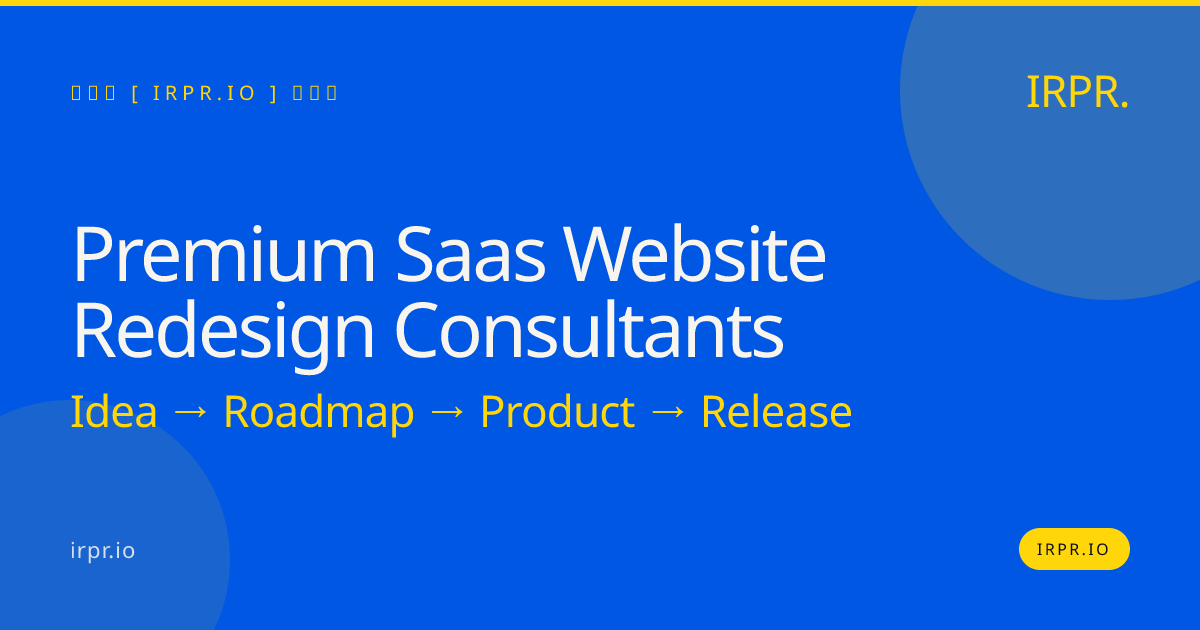 Premium SaaS Website Redesign Consultants | IRPR.io — IRPR.io