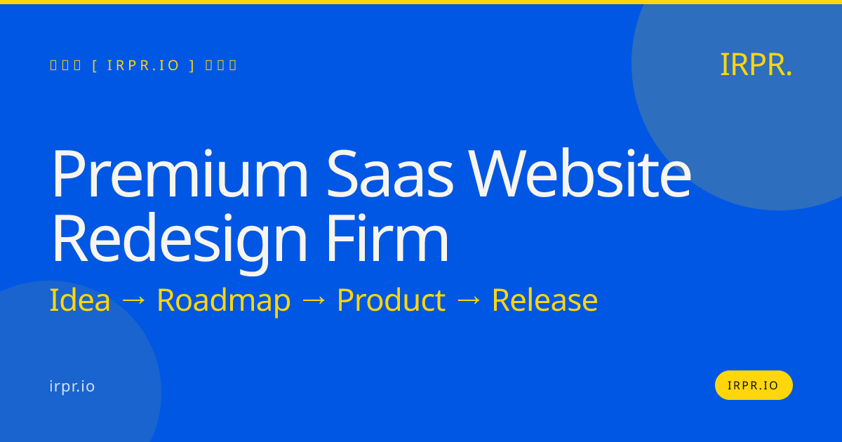 Premium SaaS Website Redesign Firm | IRPR.io — IRPR.io