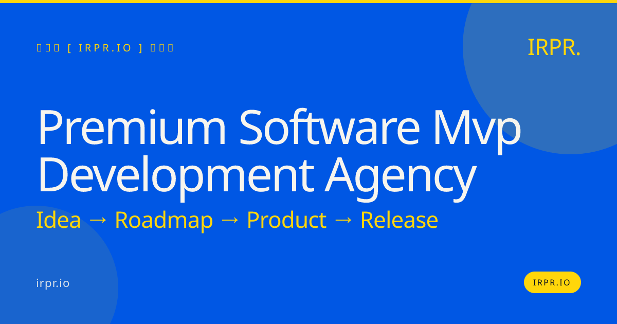 Premium Software MVP Development Agency | IRPR.io — IRPR.io