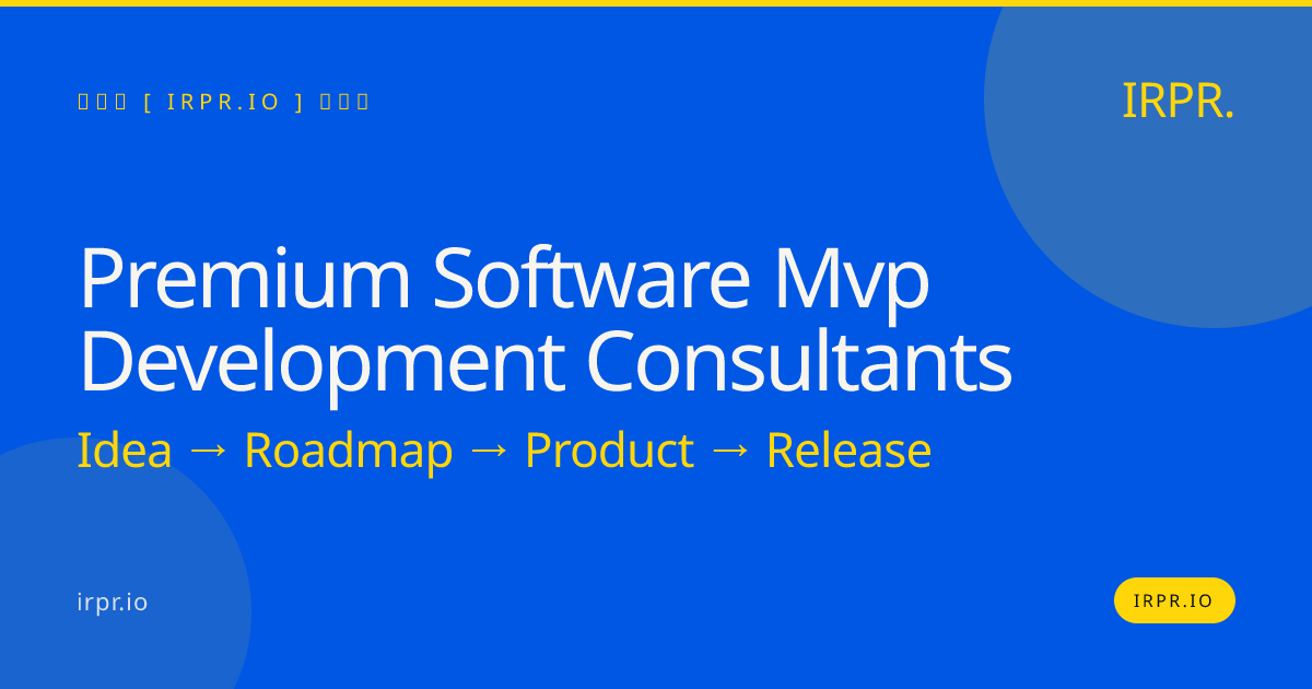 Premium Software MVP Development Consultants | IRPR.io — IRPR.io