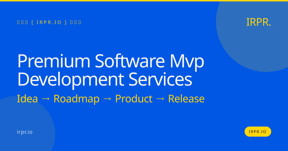 Premium Software MVP Development Services | IRPR.io — IRPR.io