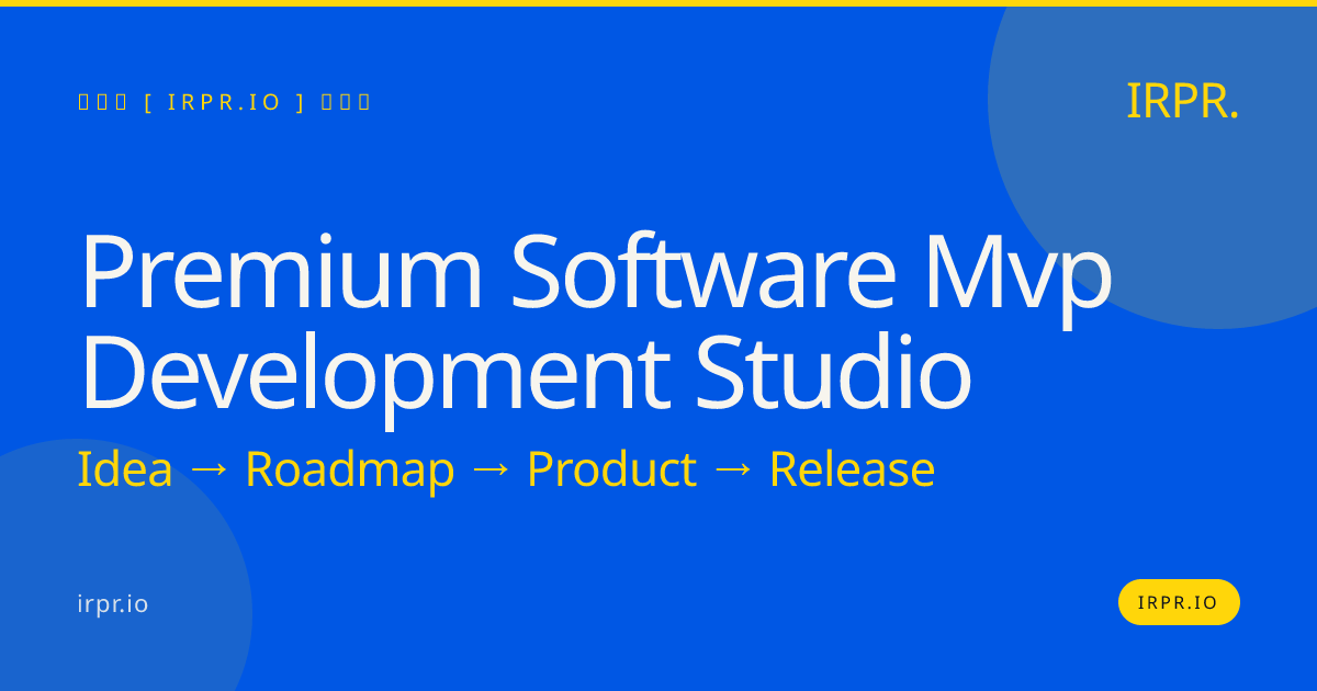 Premium Software MVP Development Studio | IRPR.io — IRPR.io