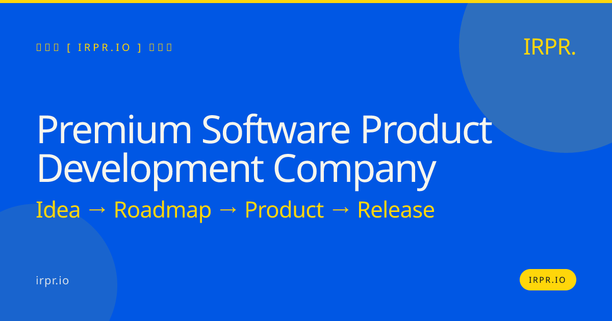 Premium Software Product Development Company | IRPR.io — IRPR.io