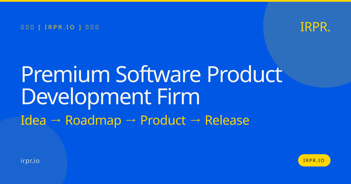 Premium Software Product Development Firm | IRPR — IRPR.io