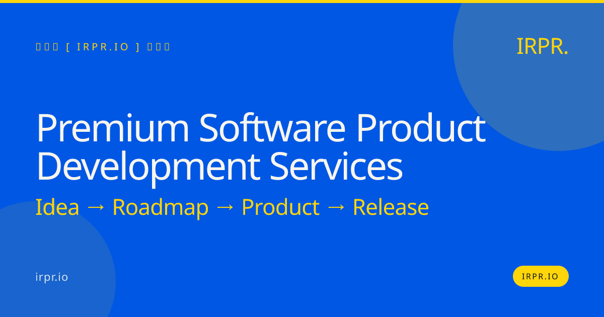 Premium Software Product Development Services | IRPR.io — IRPR.io