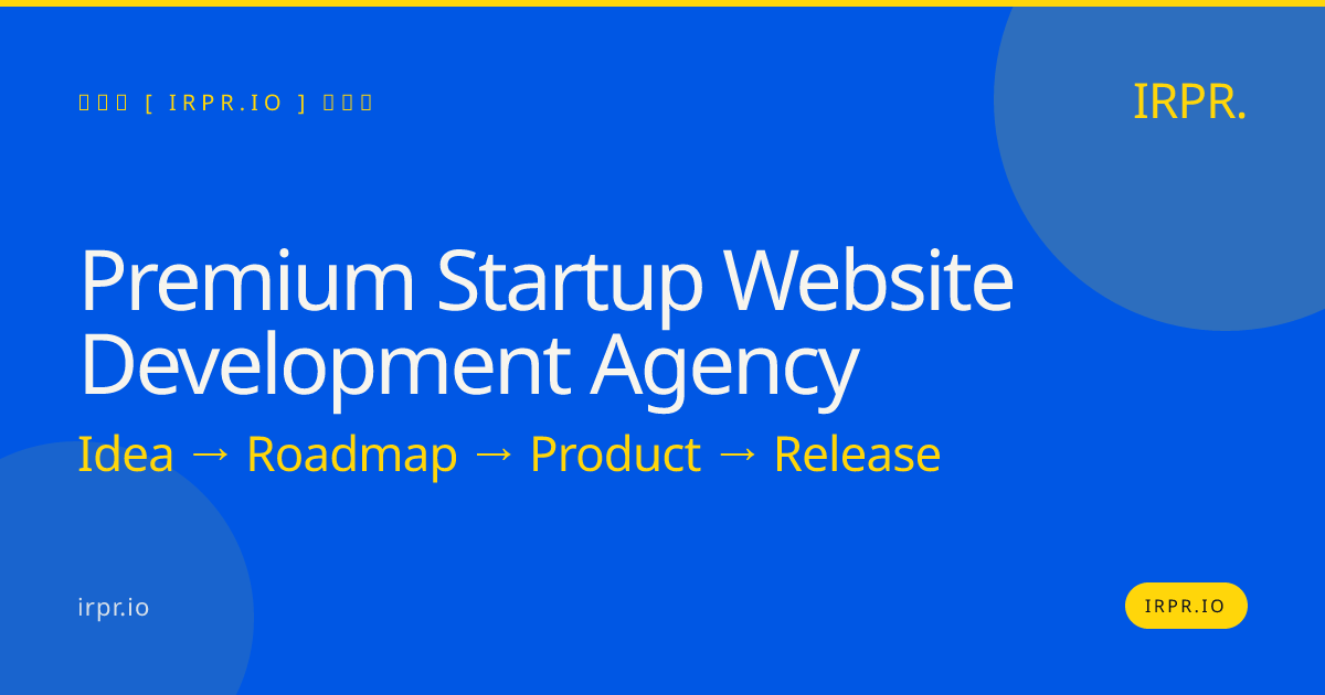 Premium Startup Website Development Agency | IRPR — IRPR.io