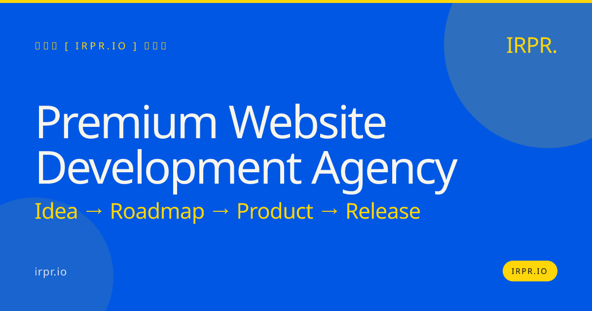 Premium Website Development Agency | IRPR — IRPR.io