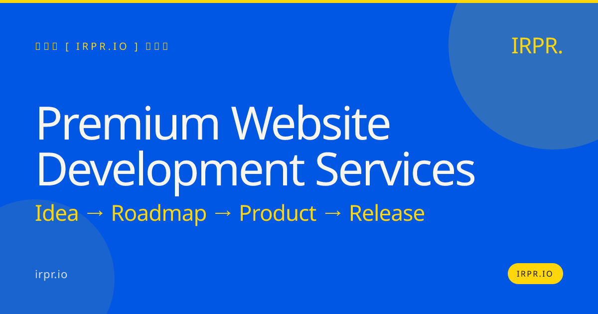 Premium Website Development Services | IRPR.io — IRPR.io