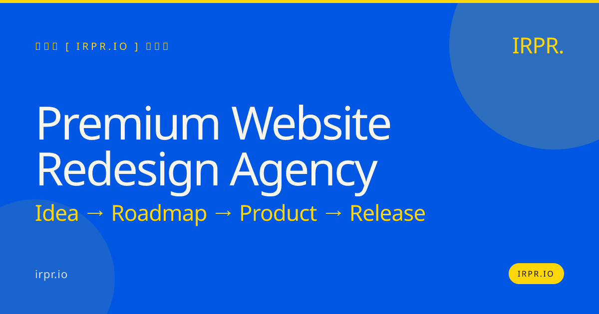 Premium Website Redesign Agency — IRPR.io