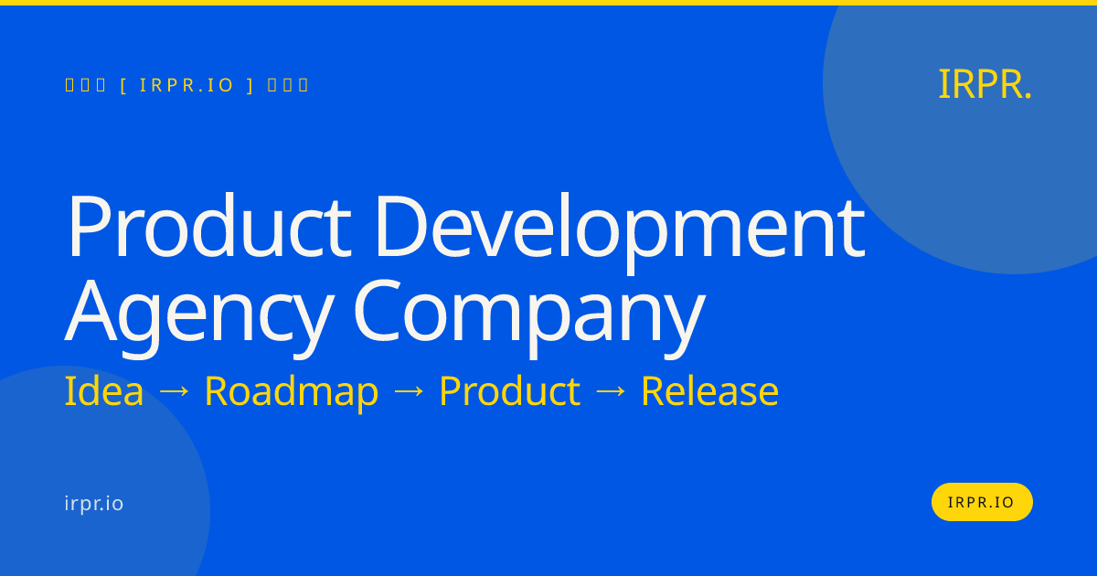 Product Development Agency Company | IRPR.io — IRPR.io