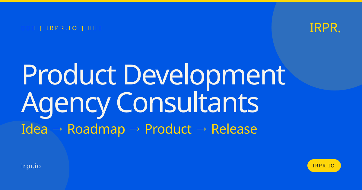 Product Development Agency Consultants | IRPR.io — IRPR.io