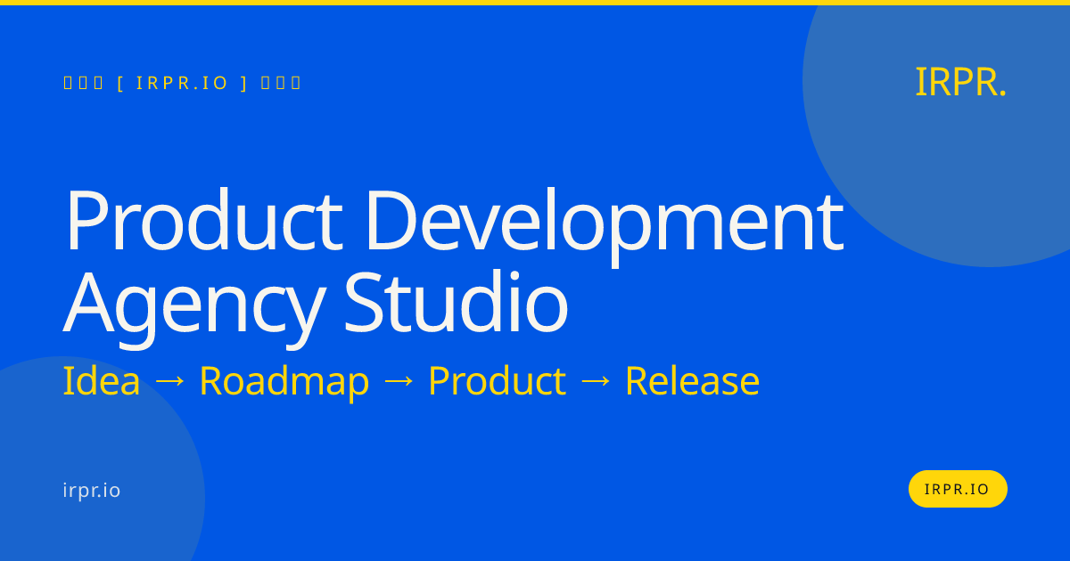 Product Development Agency Studio | IRPR — IRPR.io