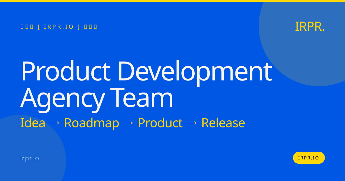 Hire a Product Development Agency Team | IRPR.io — IRPR.io