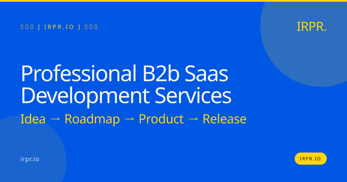 Professional B2B SaaS Development Services | IRPR — IRPR.io