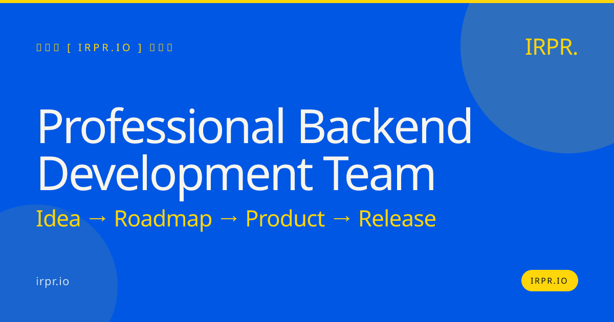 Professional Backend Development Team | IRPR.io — IRPR.io