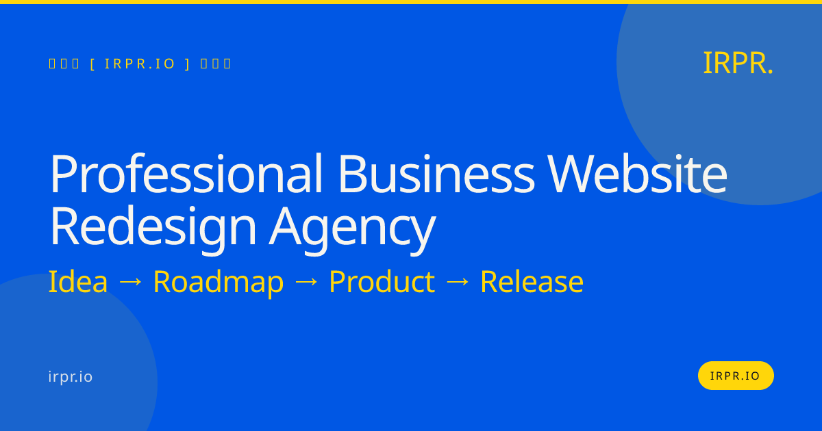 Professional Business Website Redesign Agency | IRPR.io — IRPR.io