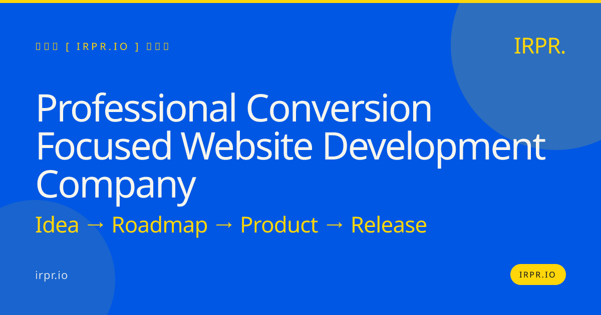 Professional Conversion Focused Website Development Company — IRPR.io