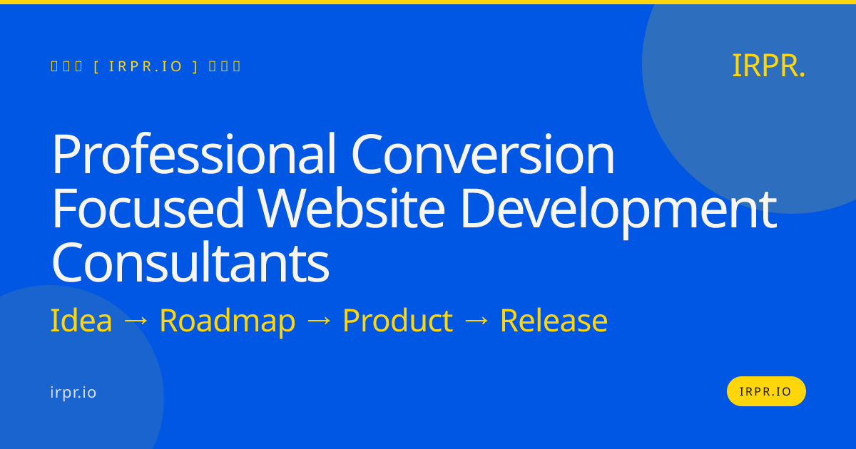 Professional Conversion Focused Website Development Consultants | IRPR.io — IRPR.io