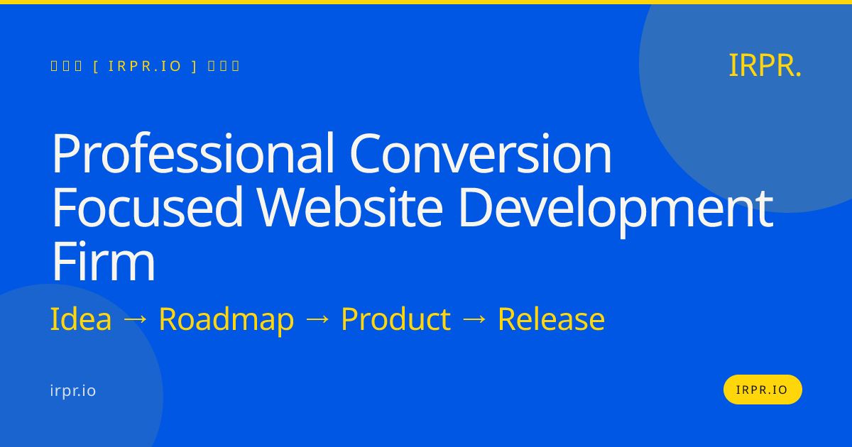 Professional Conversion Focused Website Development Firm | IRPR.io — IRPR.io