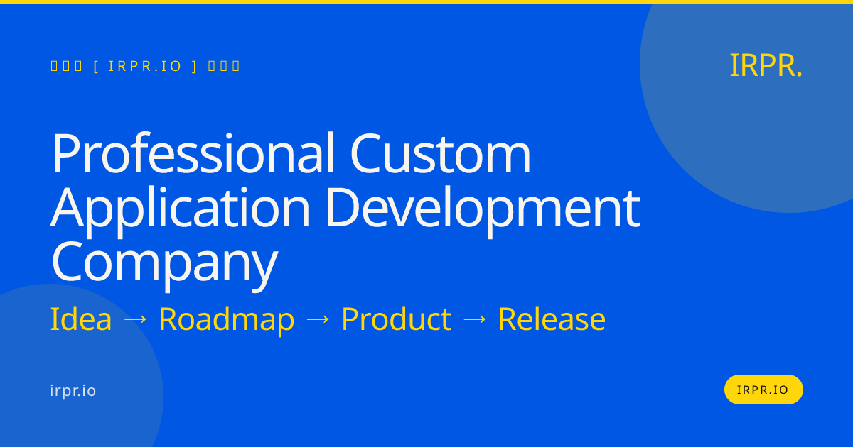 Professional Custom Application Development Company | IRPR.io — IRPR.io