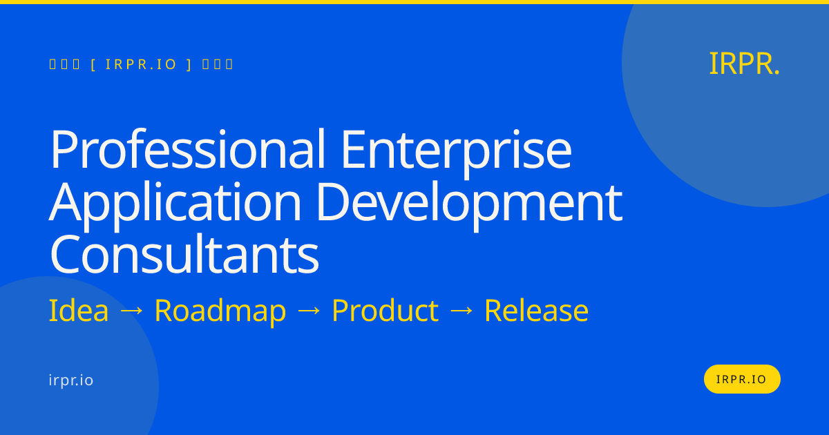 Professional Enterprise Application Development Consultants | IRPR — IRPR.io