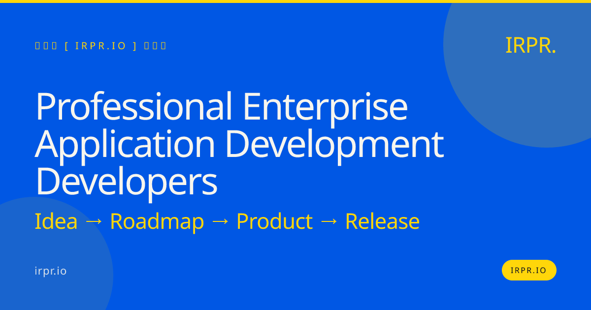 Professional Enterprise Application Development Developers | IRPR.io — IRPR.io