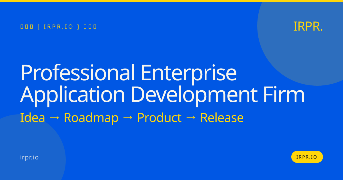 Professional Enterprise Application Development Firm | IRPR.io — IRPR.io