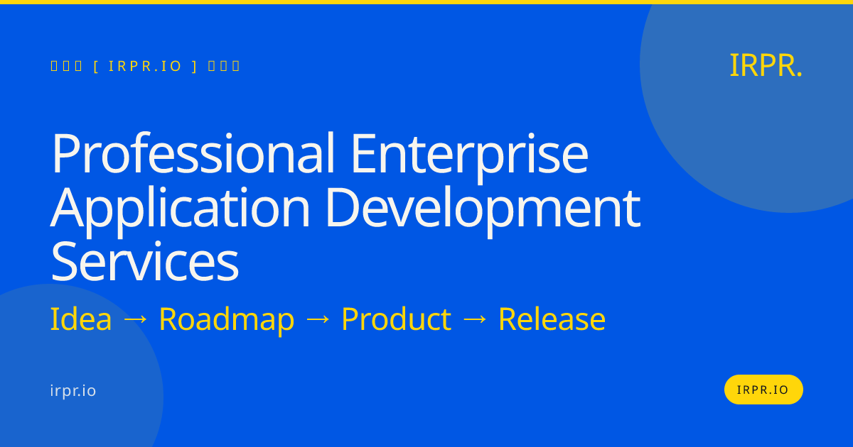 Professional Enterprise Application Development Services | IRPR.io — IRPR.io
